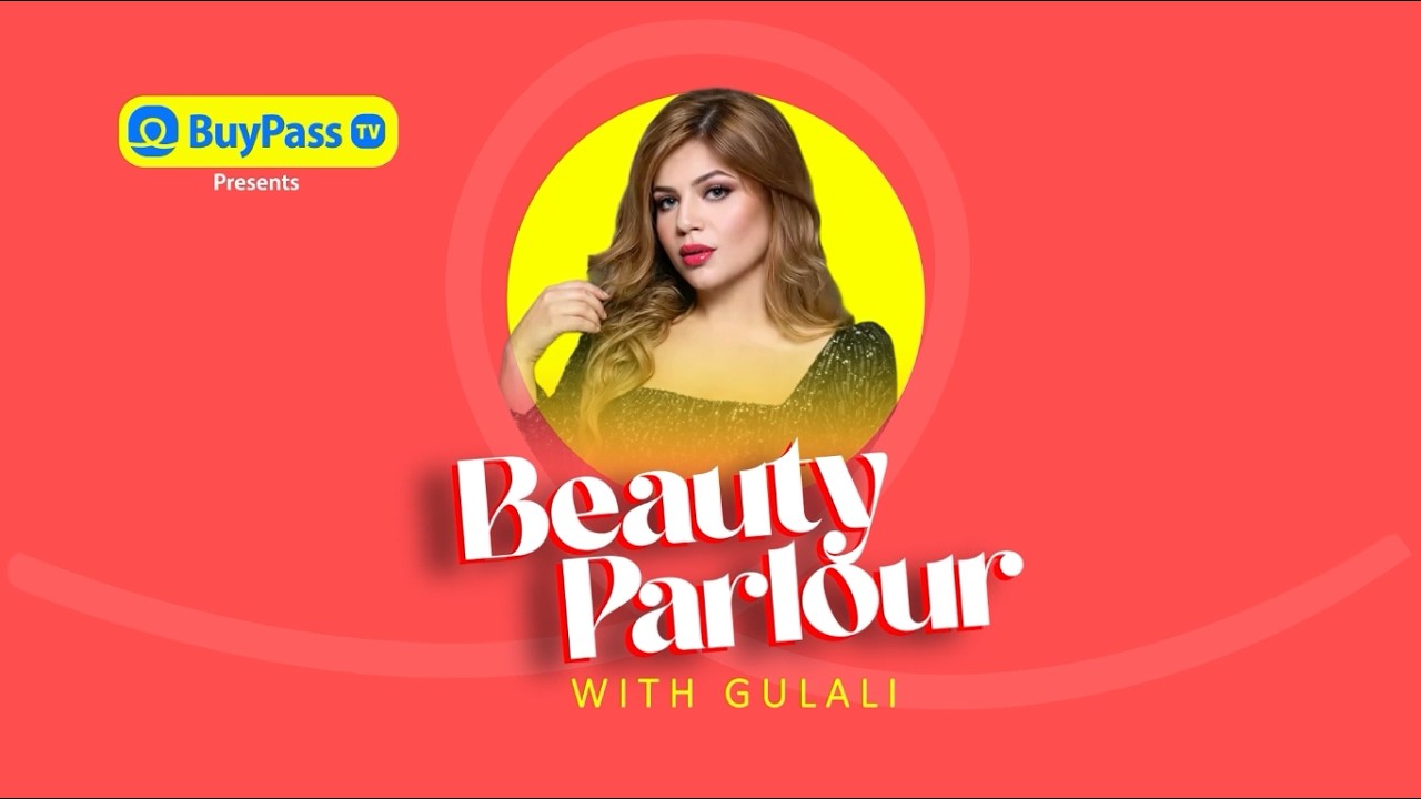 Beauty Parlour with Gulali | Smokey Eye Makeup Tutorial | Episode 26 | Buypass TV