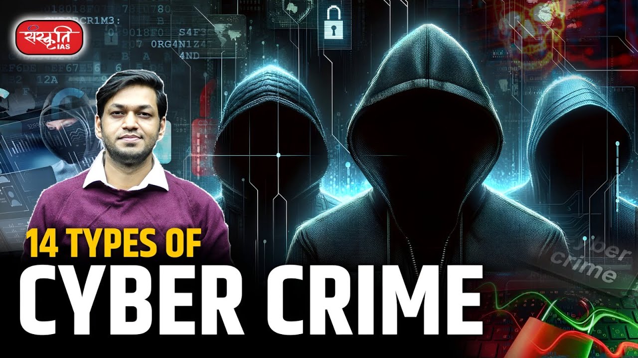 14 Types of Cyber Crime You Need to Know | Stay Safe Online | UPSC |  Sanskriti IAS