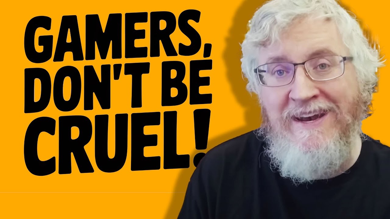 GAMERS Need to STOP BEING CRUEL! 😡