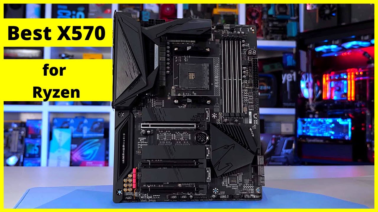 Best X570 Motherboards for Ryzen