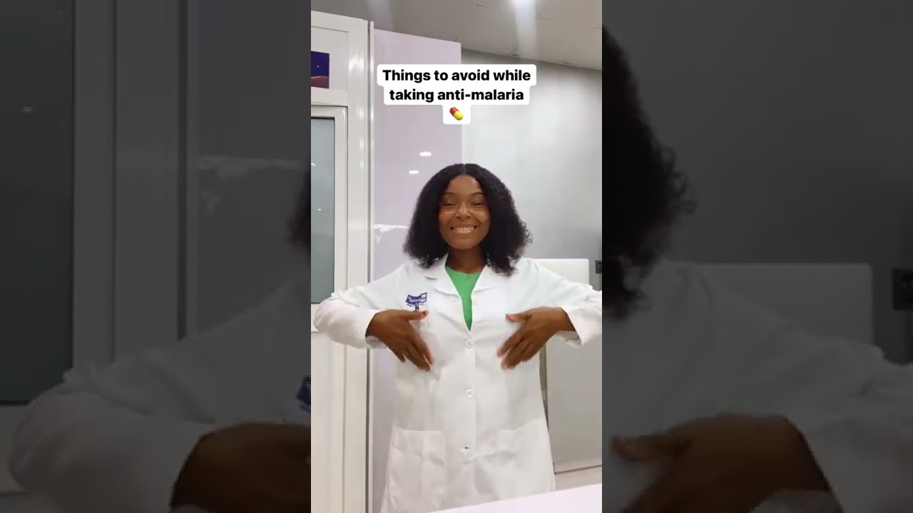WHAT TO AVOID WHILE TAKING ANTI-MALARIA DRUGS