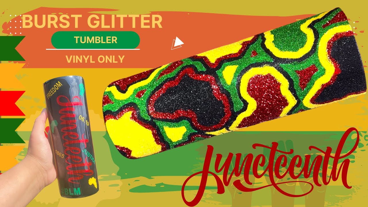 💥 JUNETEENTH 💥 Burst Glitter Tumbler using VINYL ONLY 🙀