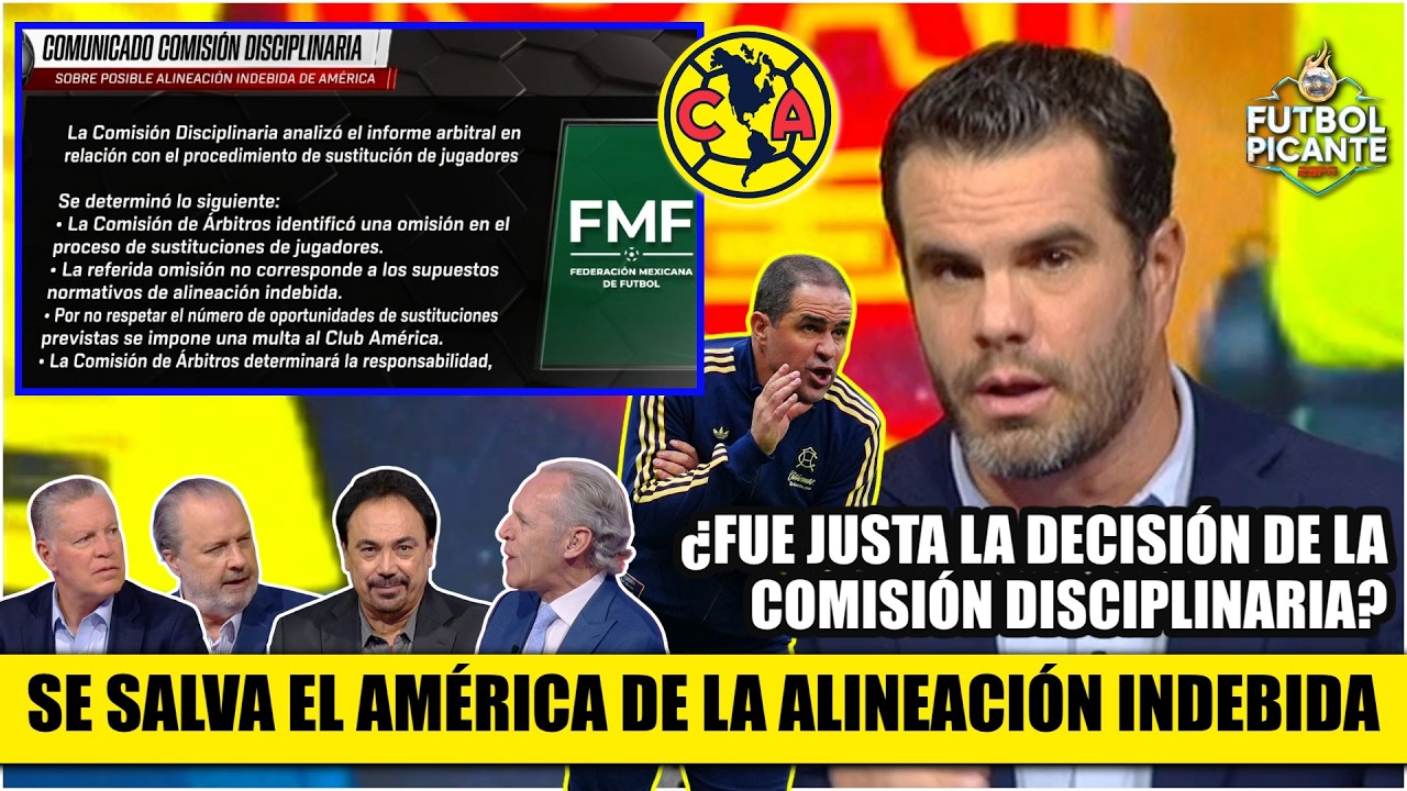 COMISI&Oacute;N DISCIPLINARIA dice NO HUBO ALINEACI&Oacute;N INDEBIDA DEL AM&Eacute;RICA. Recibie multa | Futbol Picante