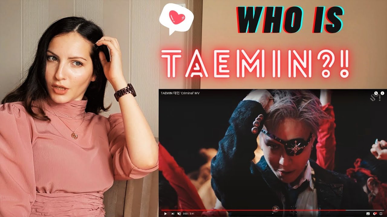 FIRST TIME LISTENING TO TAEMIN?!? TAEMIN 태민 'Criminal' MV Reaction, Review & Feelings