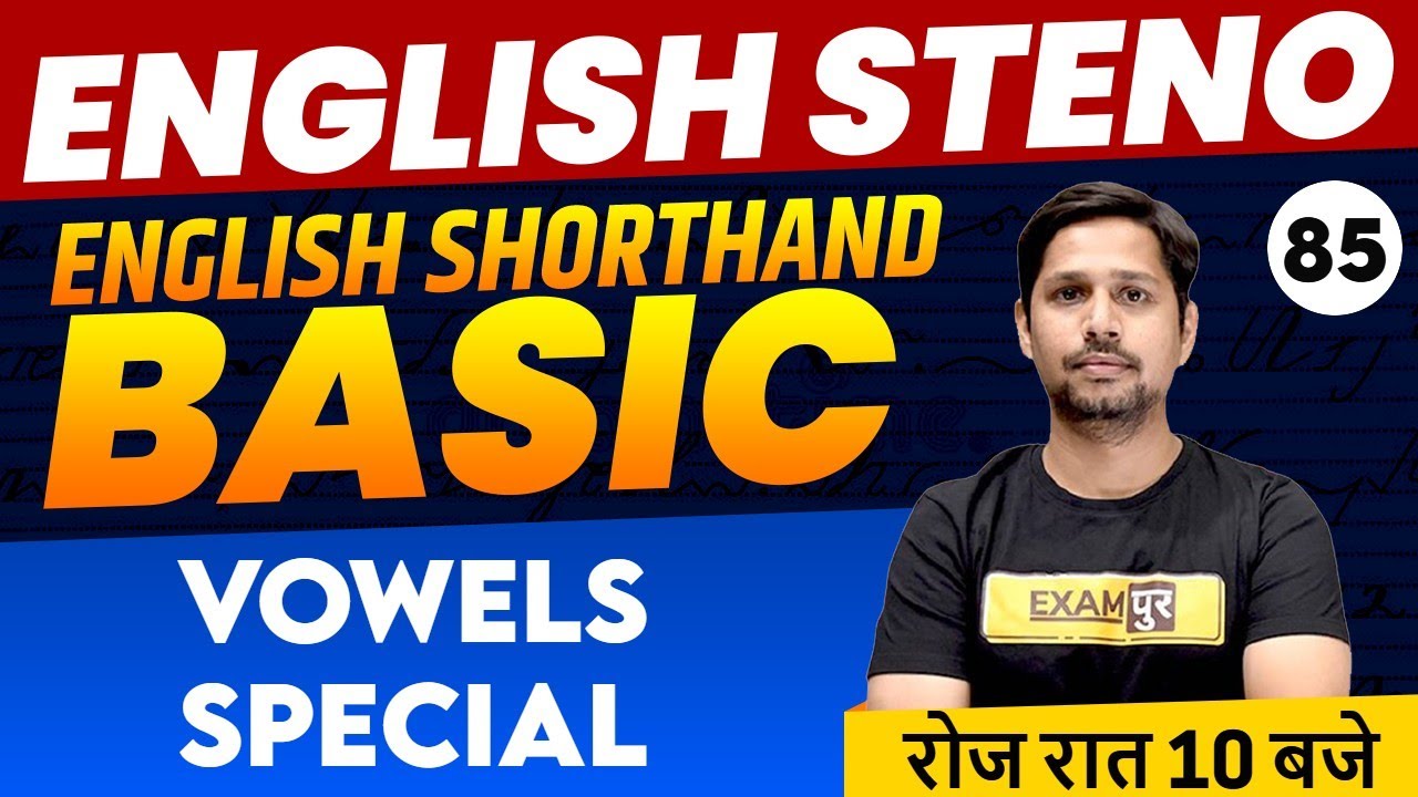 English Steno Preparation | English Shorthand Basic | Vowels Special  | By Rudra Sir
