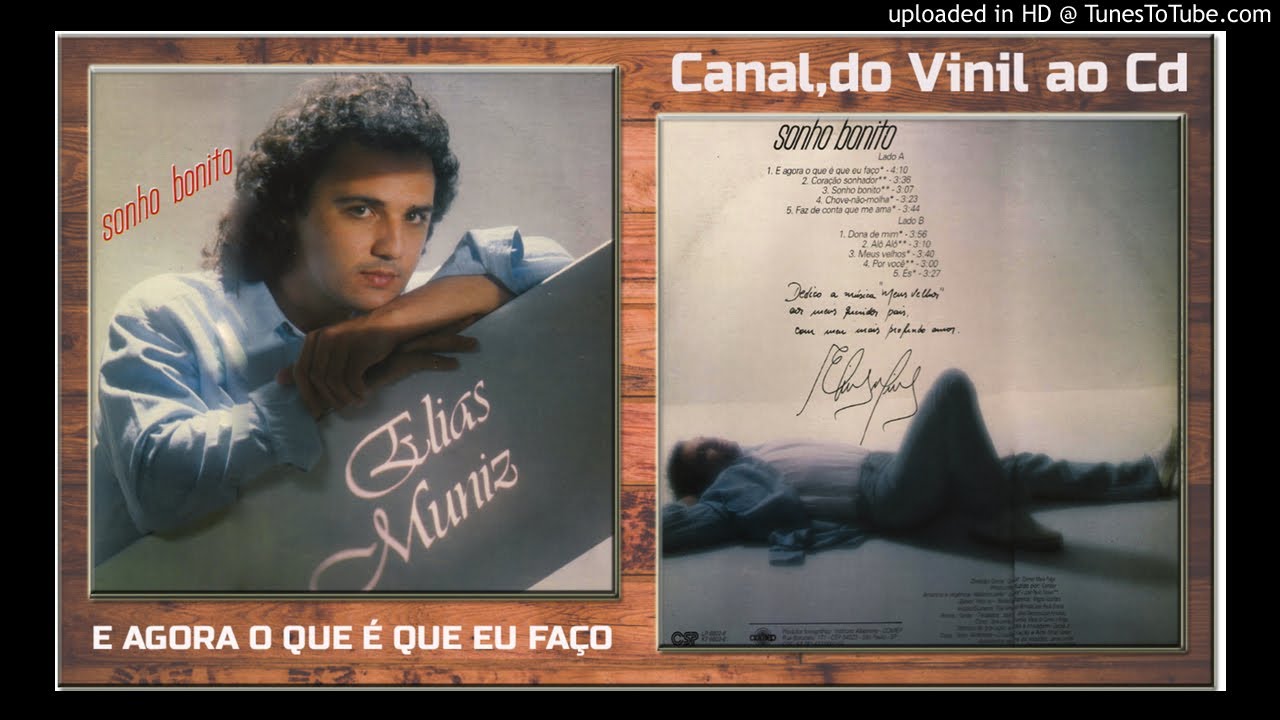 ELIAS MUNIZ (E Agora O Que è Que Eu Faço)