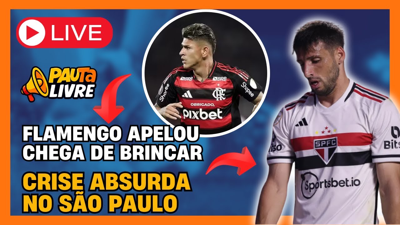 SÃO PAULO INDO LADEIRA ABAIXO | TITULARES DO FLAMENGO RESOLVEM - PauTa Livre