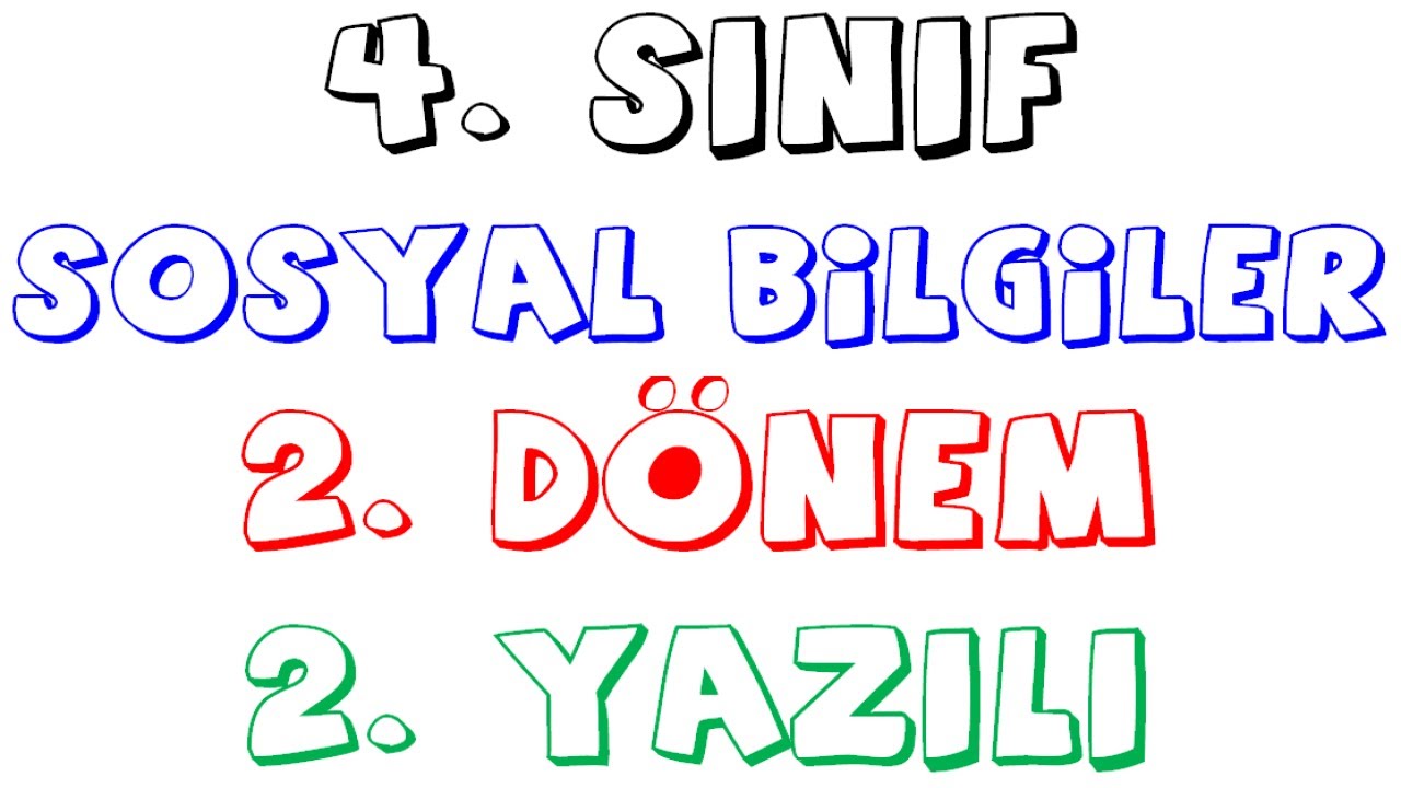 4. Sınıf Sosyal Bilgiler 2. Dönem 2. Yazılı Soruları