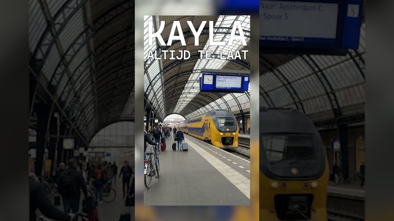 KAYLA - ALTIJD TE LAAT (NS & PRORAIL) 