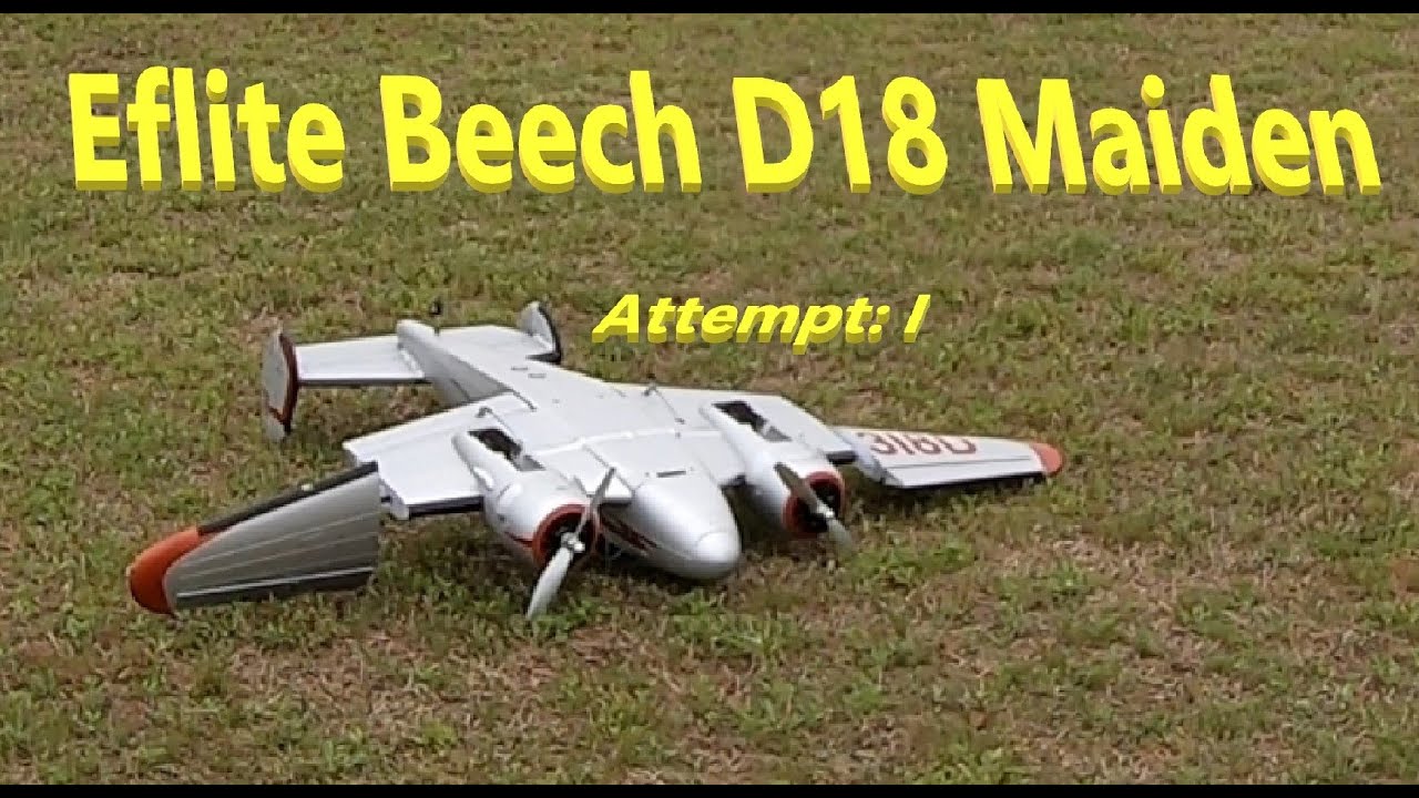 Maiden Unknown Thrust Reverse Maiden Disaster Eflite Beech D18 It's All Out of Whack