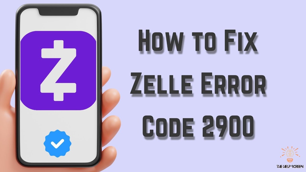 How to Fix Zelle Error Code 2900 (Multiple Solutions for apple & android)