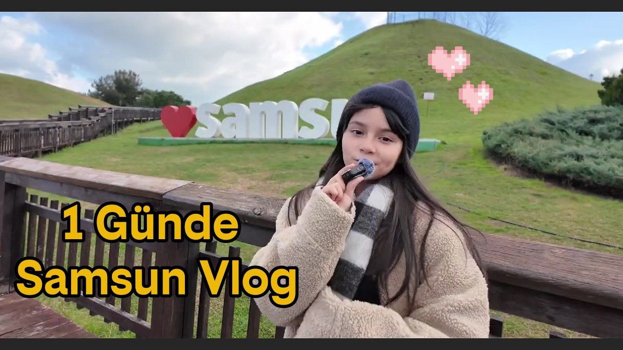 1 GÜNDE SAMSUN VLOG / Merdivenden düştüm ve kayboldum!
