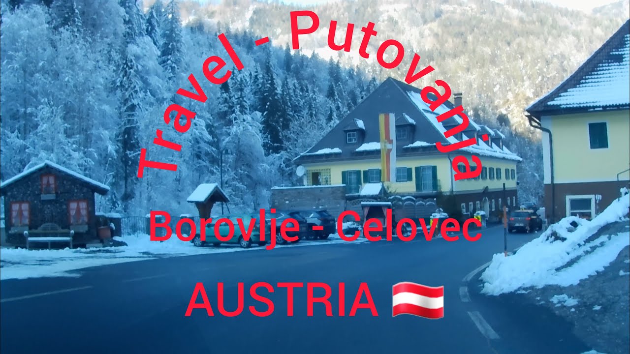 MOJE PUTOVANJE U AUSTRIJU / FERLACH I KLAGENFURT, Borovlje i Celovec