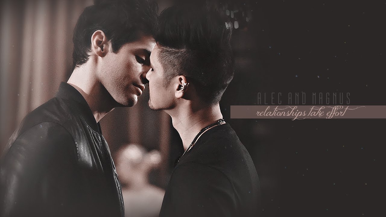 ● Alec & Magnus | Relationships take effort