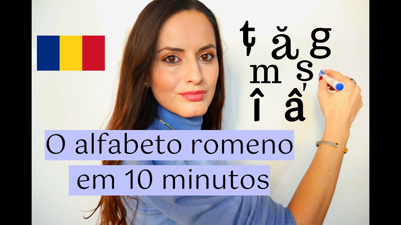 O alfabeto romeno em 10 minutos ? Claroooo