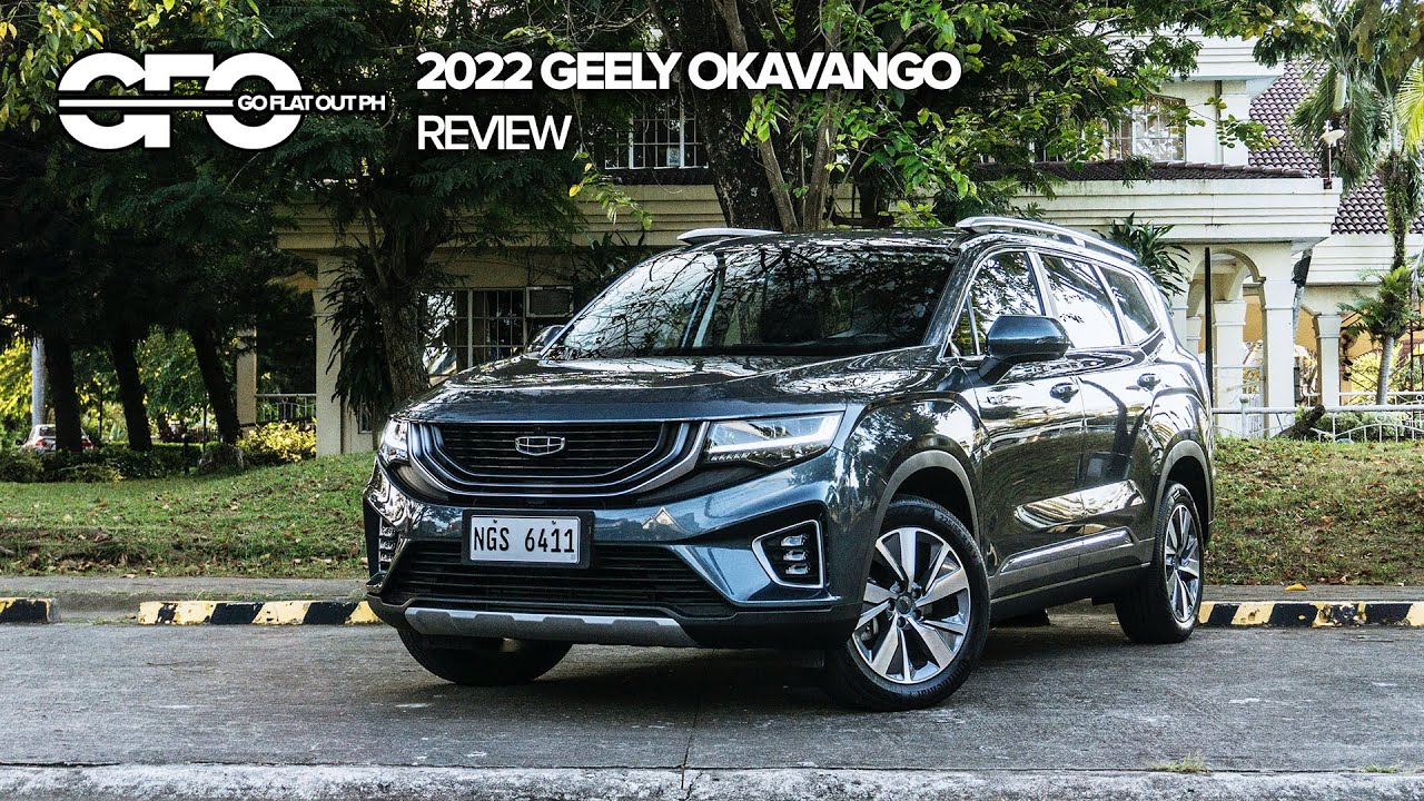 Обзор Geely Okavango Philippines 2022: минивэн, замаскированный под внедорожник
