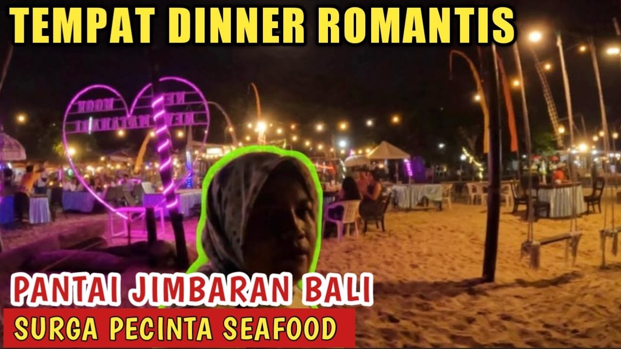 TEMPAT DINNER ROMASTIS!!SUASANA PANTAI JIMBARAN SAAT INI|SURGANYA PECINTA SEAFOOD|BALI TERKINI