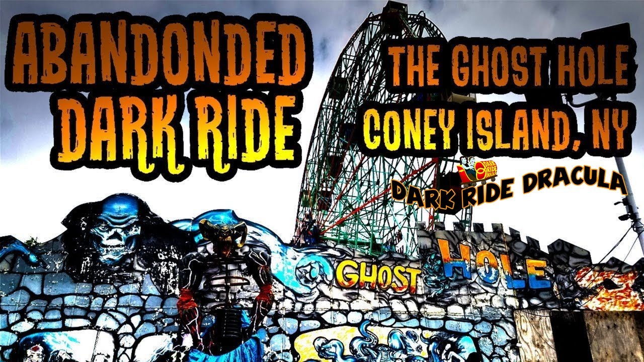 THE GHOST HOLE - CONEY ISLAND,NY  - WHAT HAPPENED TO IT ??