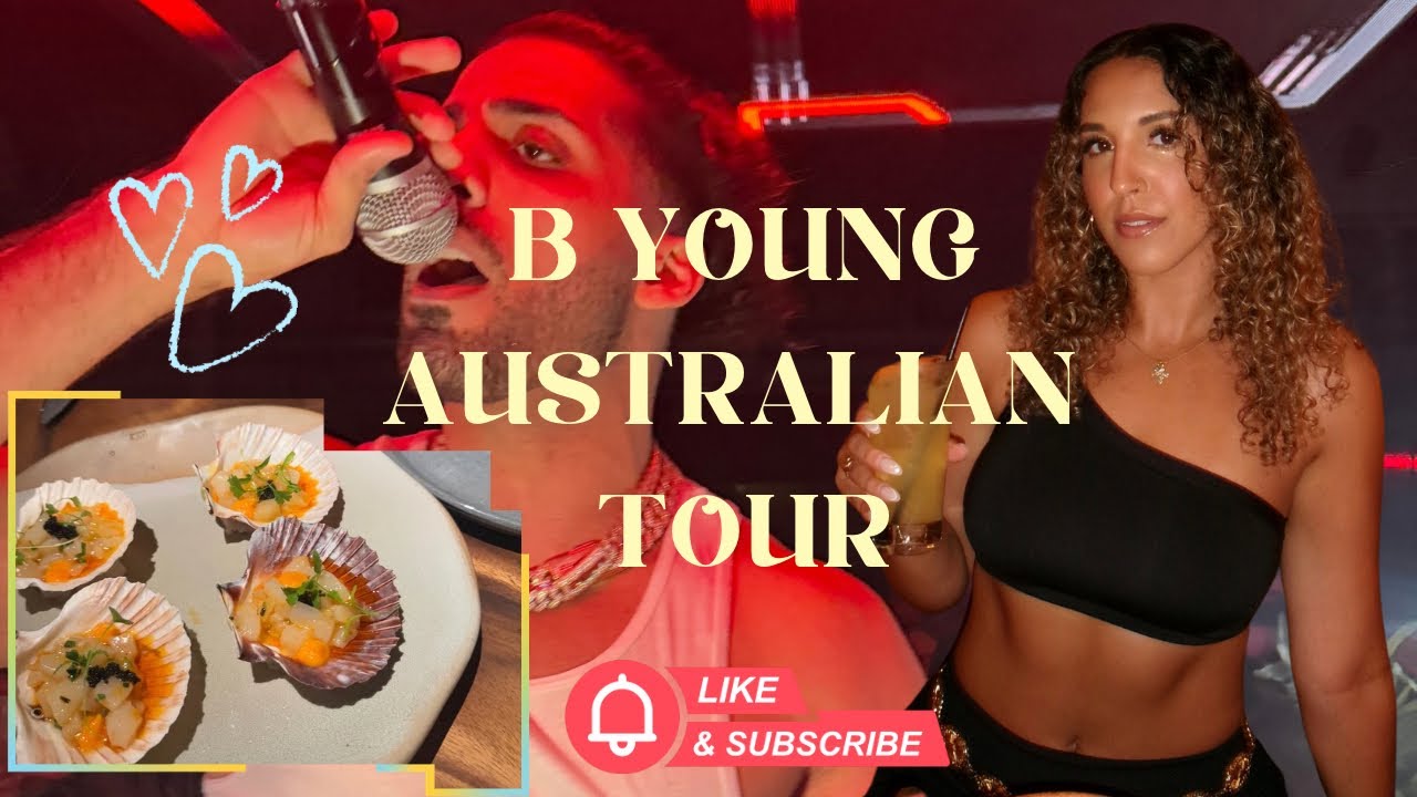 B YOUNG AUSTRALIAN TOUR 🇦🇺