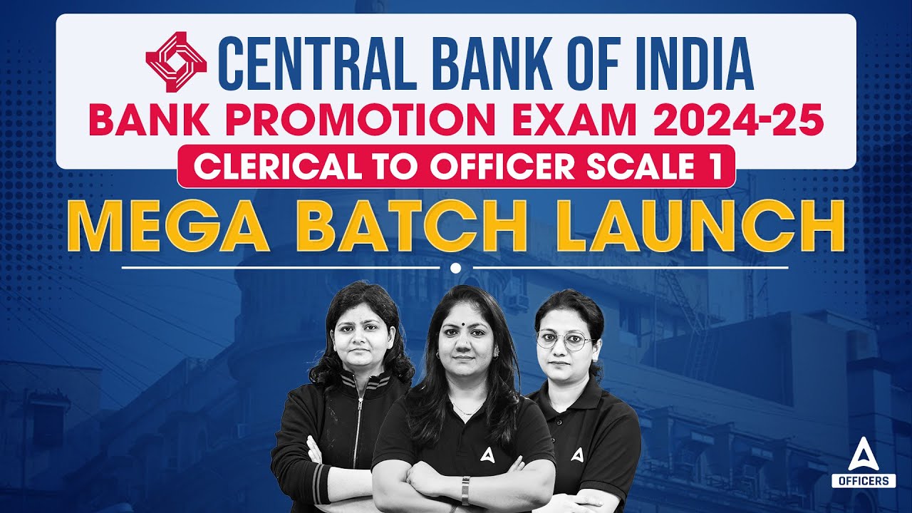Central Bank of India | Bank Promotion Exam 2024-2025 | Clerical to Officer Scale 1 Promotion Exam