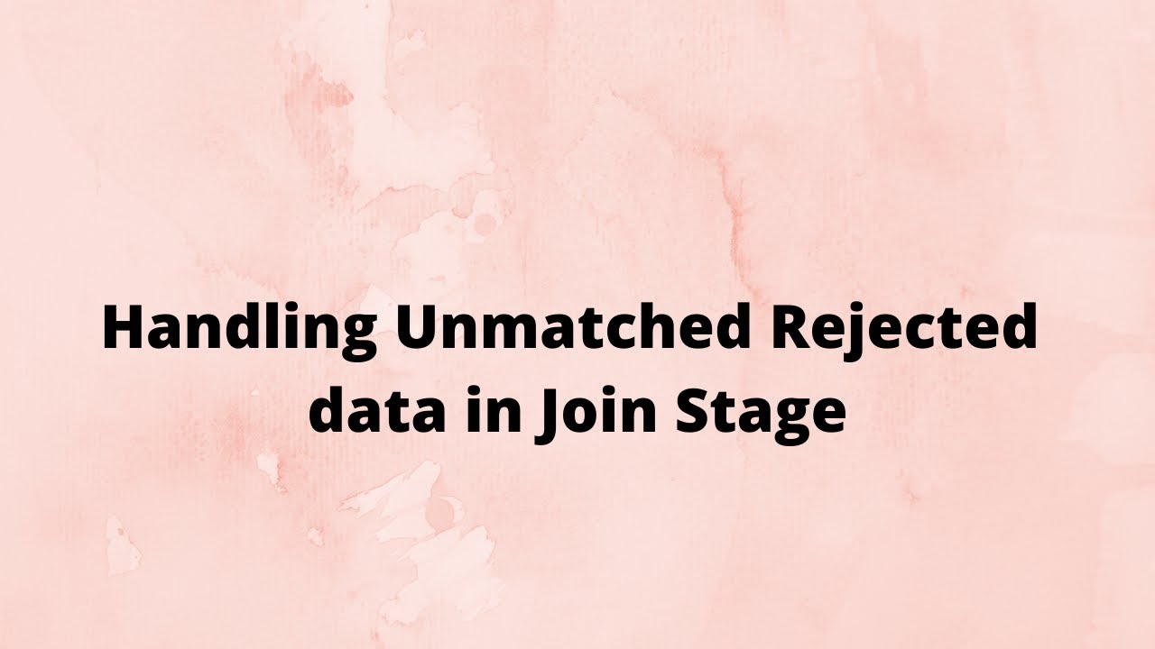 #3 DataStage Realtime Scenario | Handling Rejected data in Join Stage ETL DataStage |+919379365515