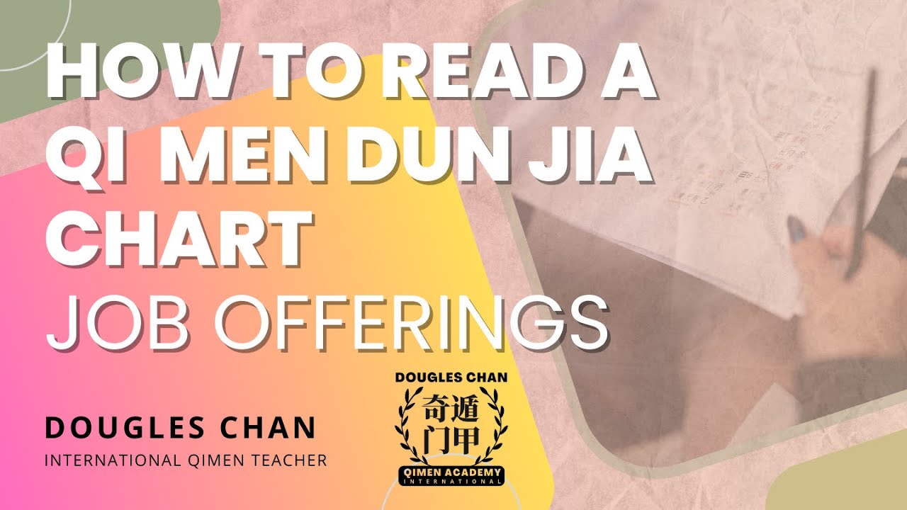 How to Read a Qi Men Dun Jia Chart - Job Offerings