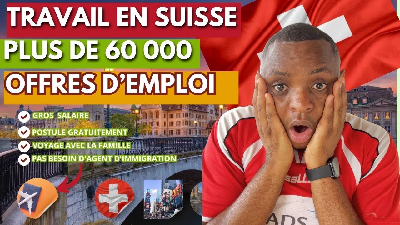 TRAVAILLER EN  SUISSE : PLUS DE 6OOOO OFFRES D'EMPLOI, #suisse  #vivreensuisse