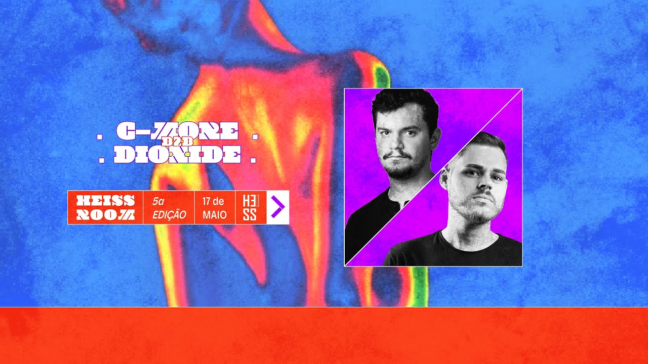 HEISS ROOM V [] 17 de Maio [] C-MORE B2B DIOXIDE