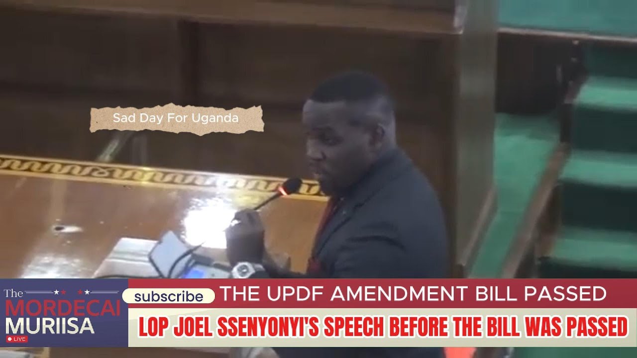 The UPDF Amendment Bill Passed: LOP Joel Ssenyonyi's Speech Before The Bill Was Passed.