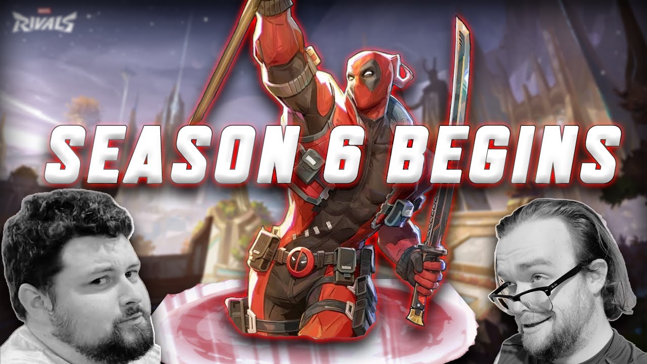 SEASON 6 BEGINS | Marvel Rivals