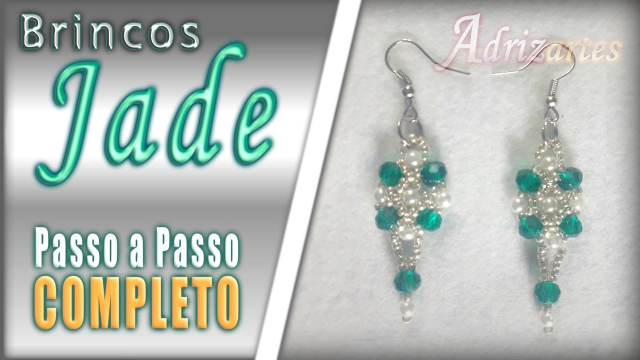 Como Fazer Brincos de P&eacute;rolas e Cristais - Jade | DIY - Adrizartes Bijuterias F&aacute;cil de Fazer