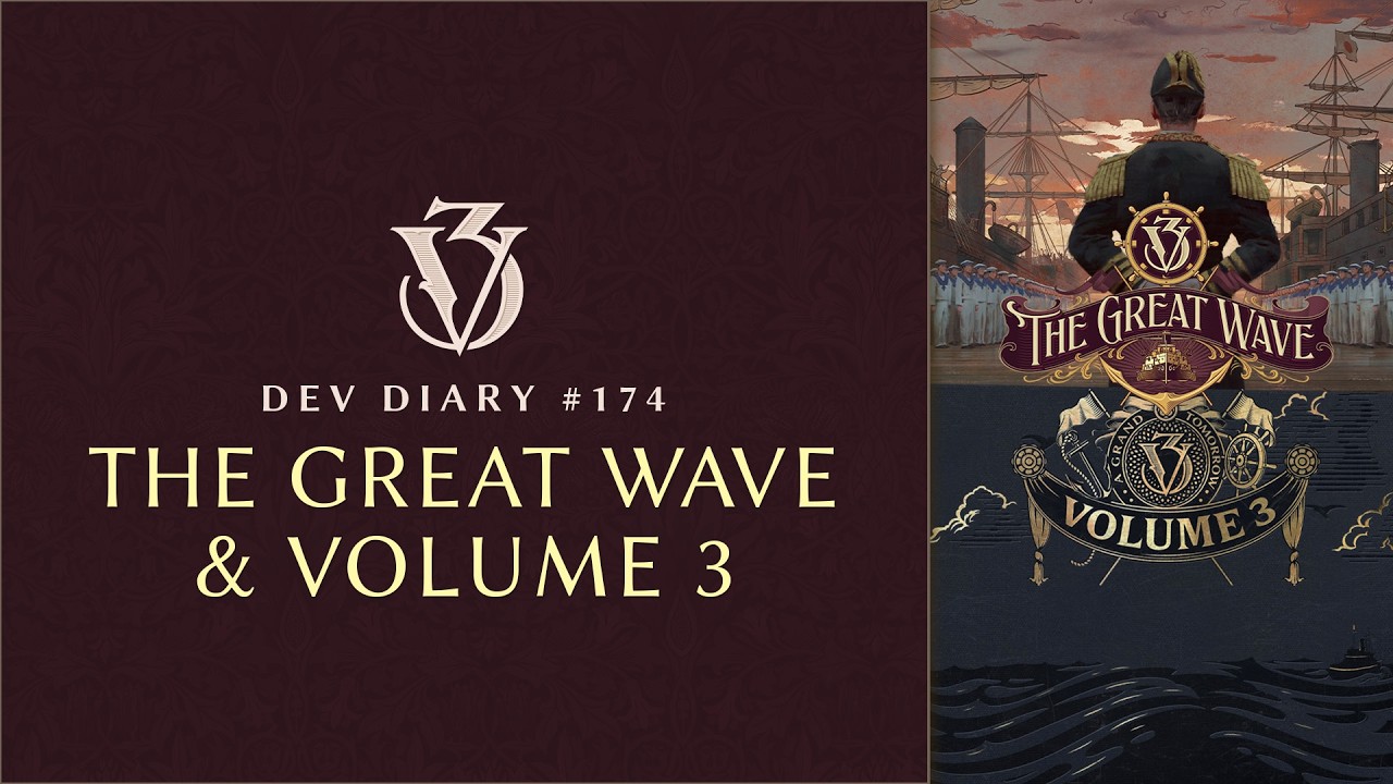 Dev Diary #174 - The Great Wave & Volume 3 | Dev Diary Overview | Victoria 3
