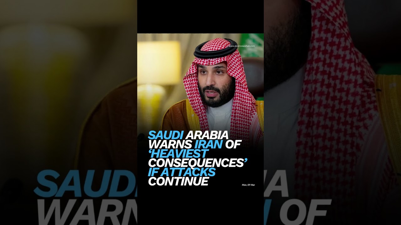 Saudi Arabia Warns Iran of &ldquo;Heaviest Consequences&rdquo;|breaking Middle East news | Saudi warning to Iran