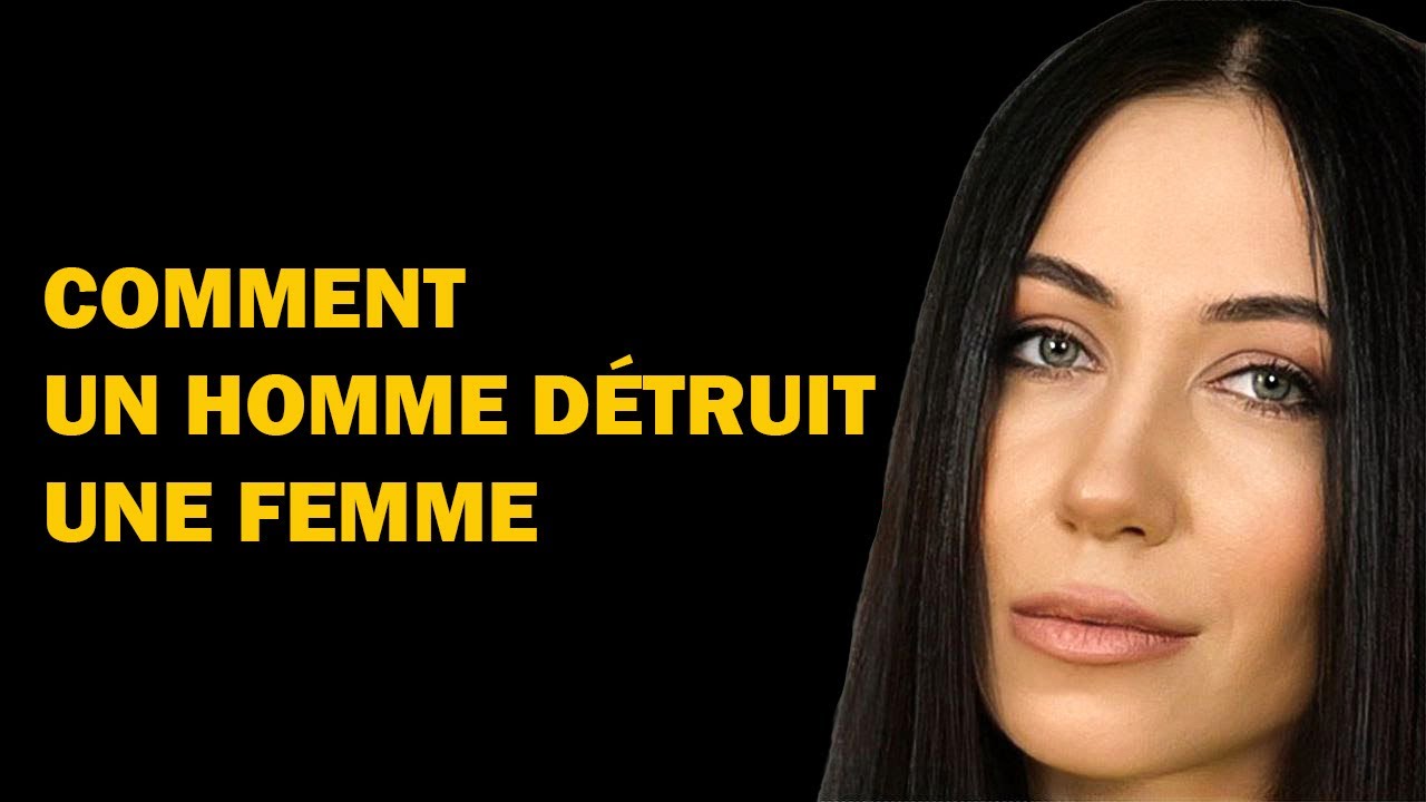 Comment un homme détruit moralement et émotionnellement une femme