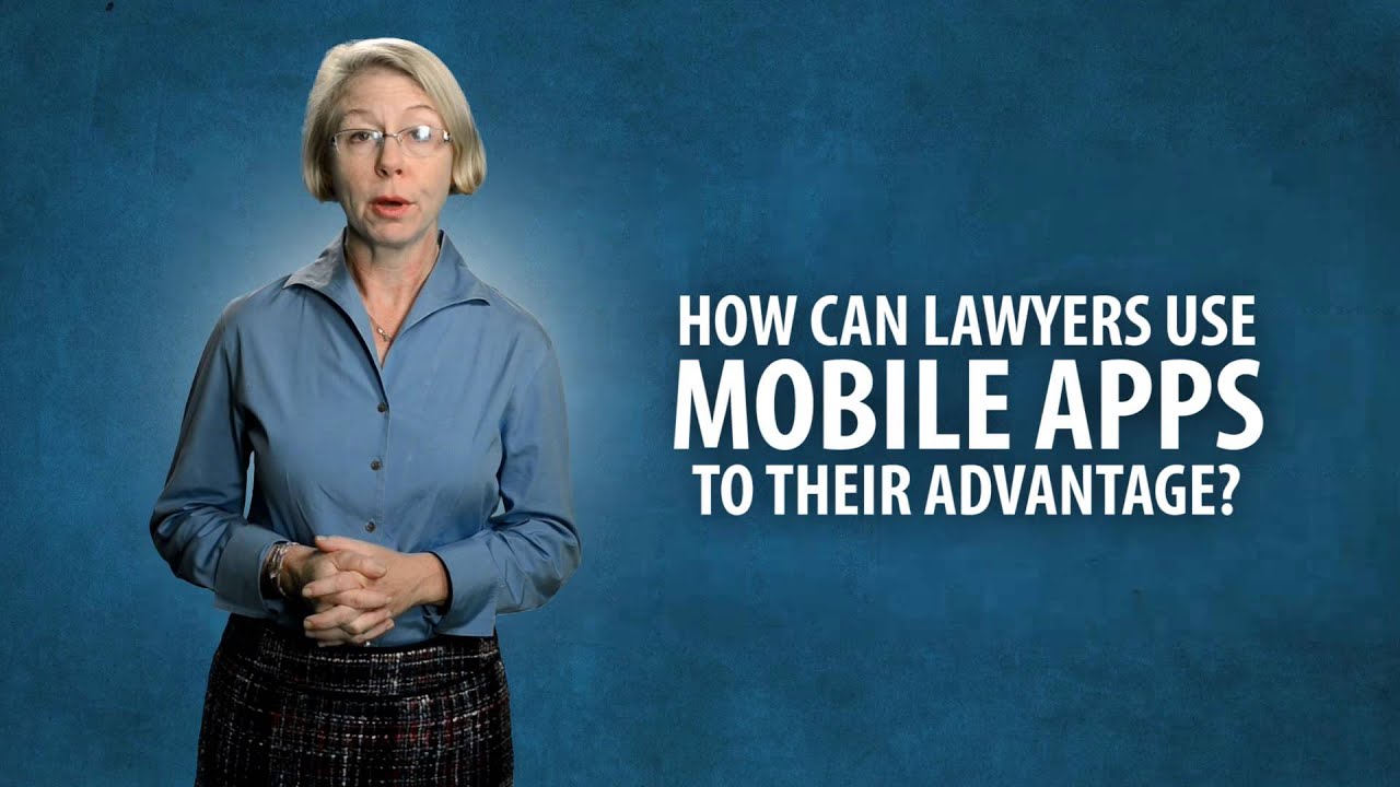 How Can Lawyers Use Mobile Apps to Their Advantage?