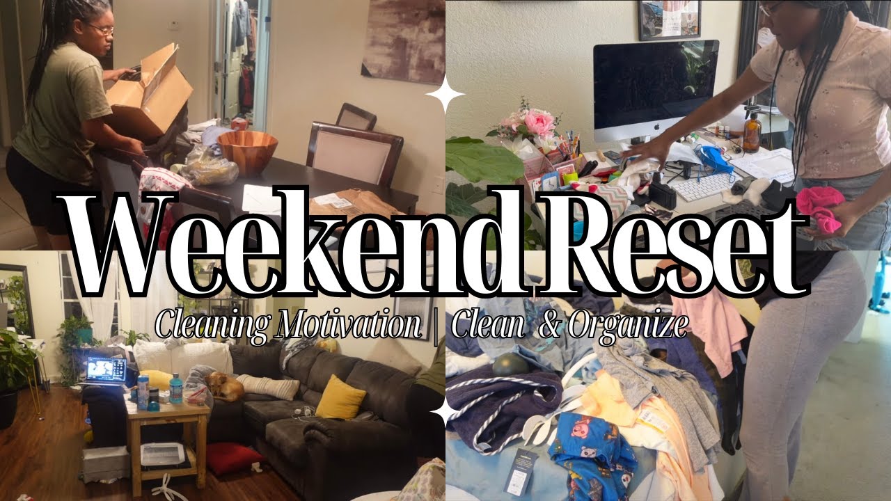 WEEKEND RESET | CLEANING & ORGANIZING MOTIVATION 2023