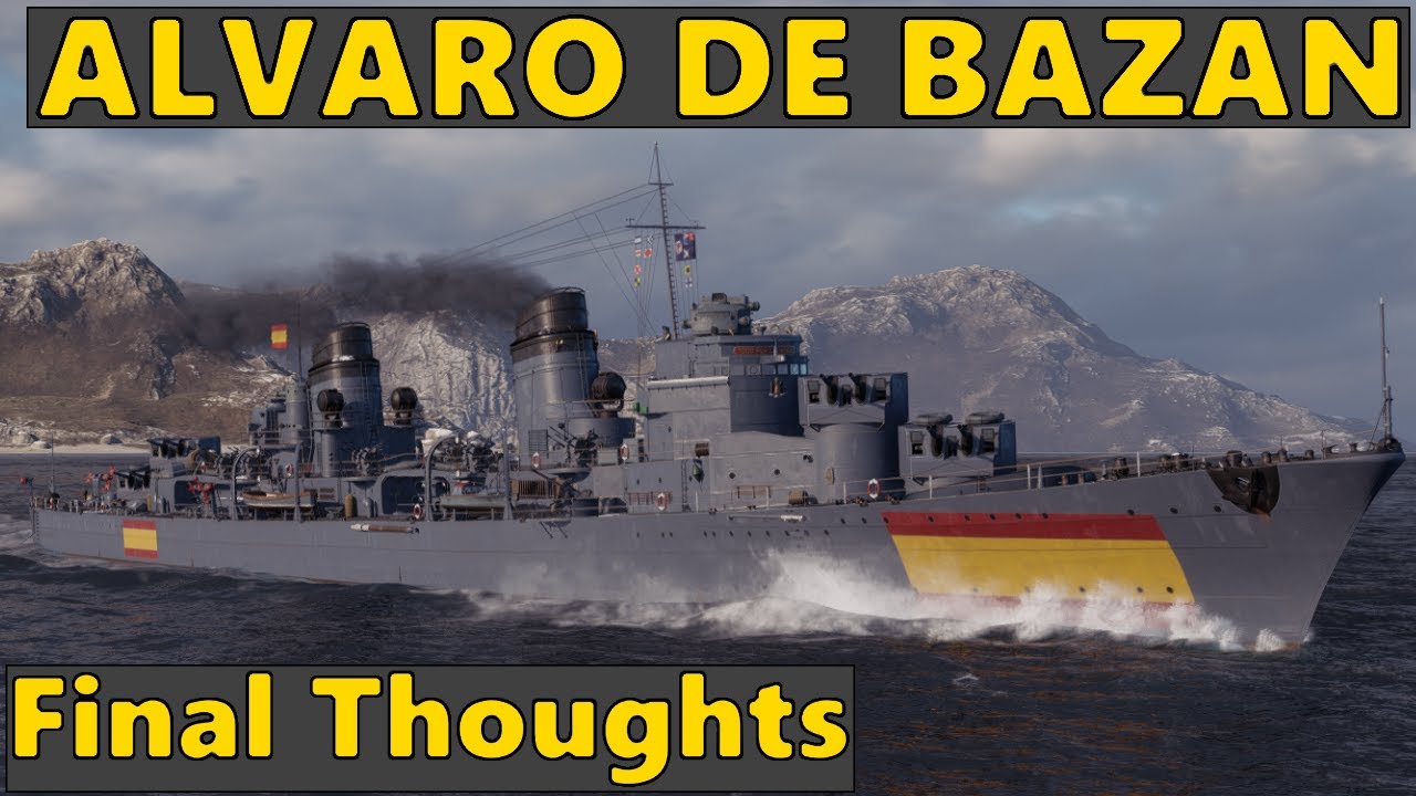 Alvaro De Bazan - Review - T10 Spanish Destroyer | World of Warships