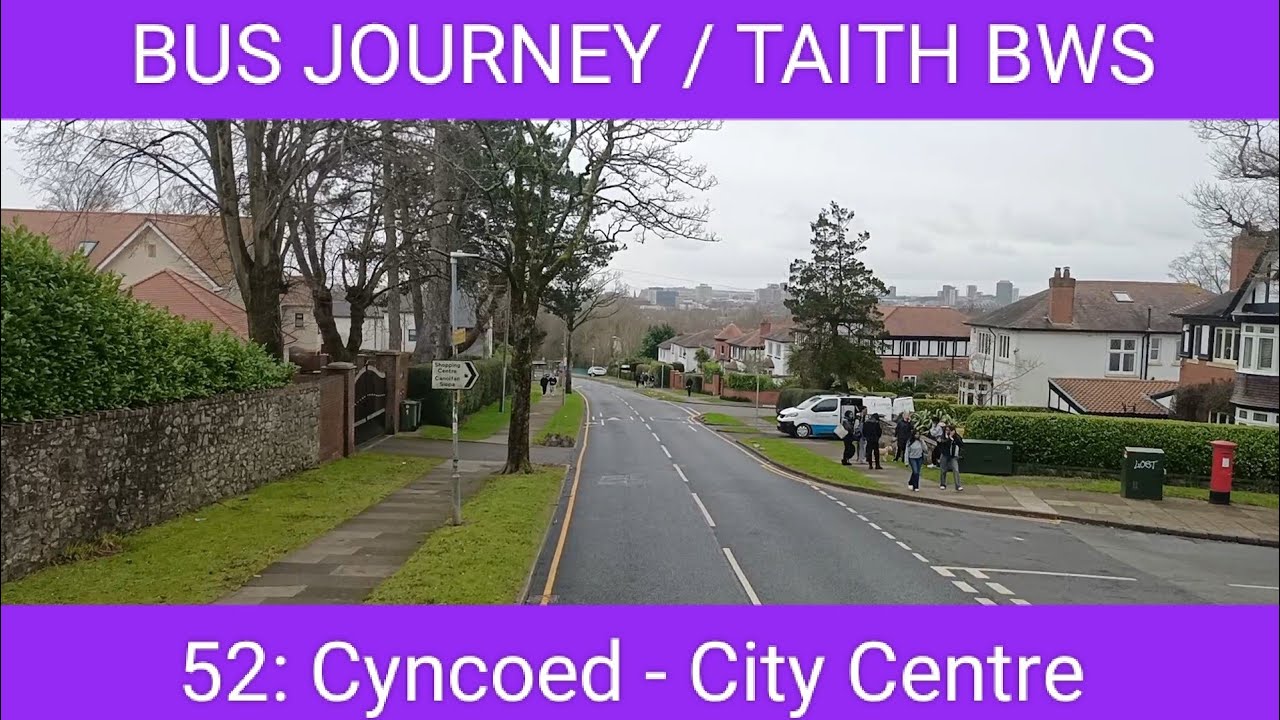 🇬🇧🏴󠁧󠁢󠁷󠁬󠁳󠁿 BUS JOURNEY | Cardiff Bus 52: Cyncoed - City Centre