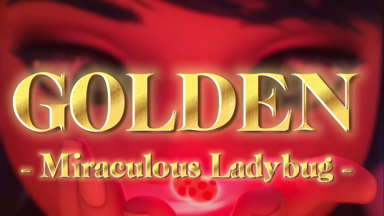 ✨ Golden - (Kpop Demon Hunters) Miraculous Ladybug Amv // Reuploaded