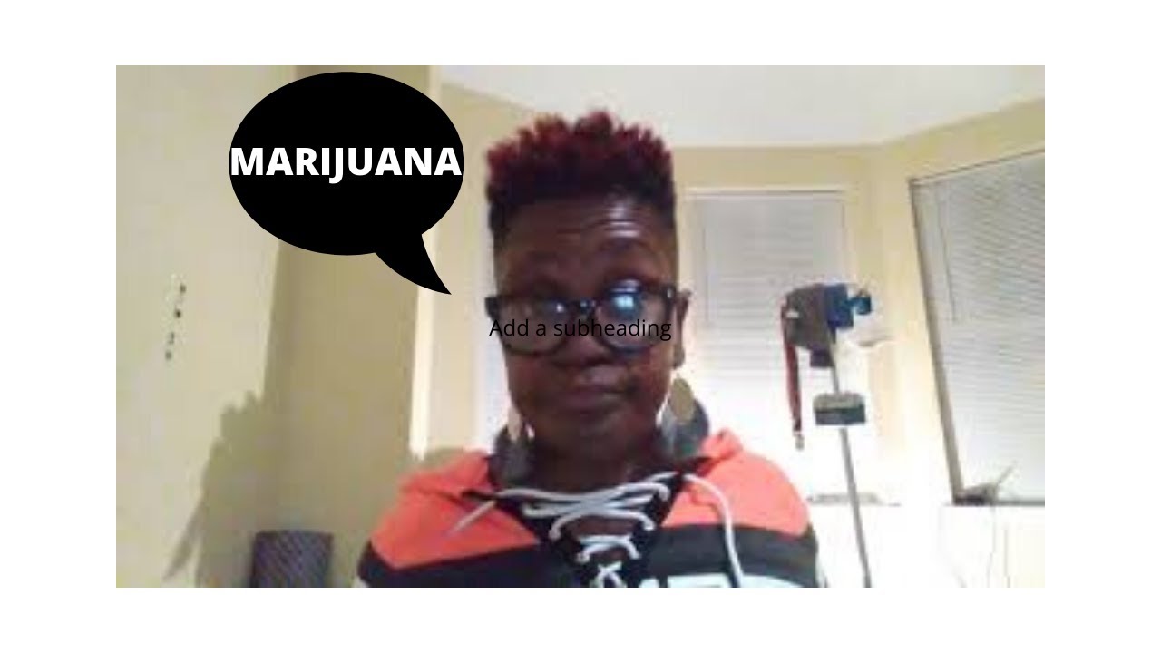 Marijuana one of the Gateway Drug 