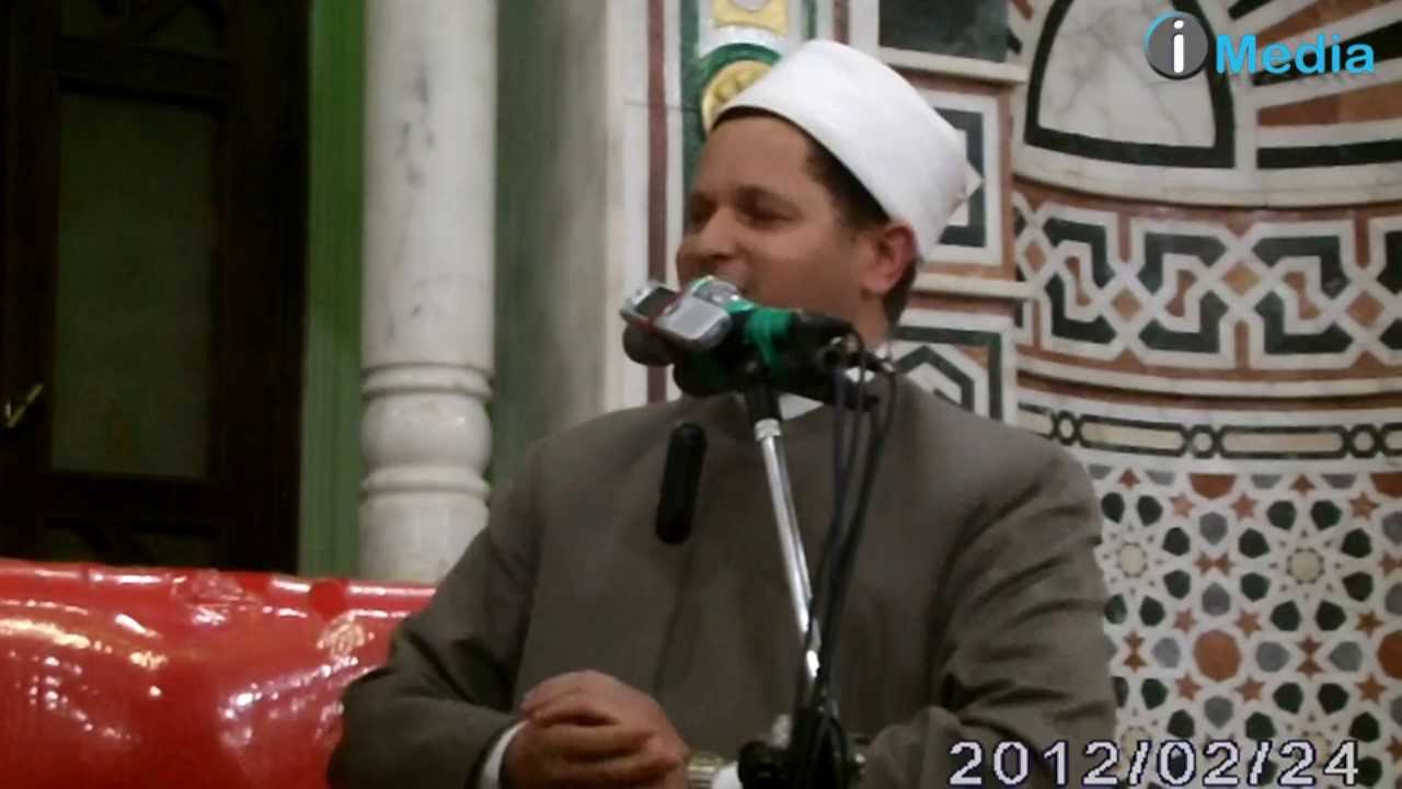 الشيخ الشحات العزازى خطيب مسجد السيدة زينب - الخطبة الثامنة