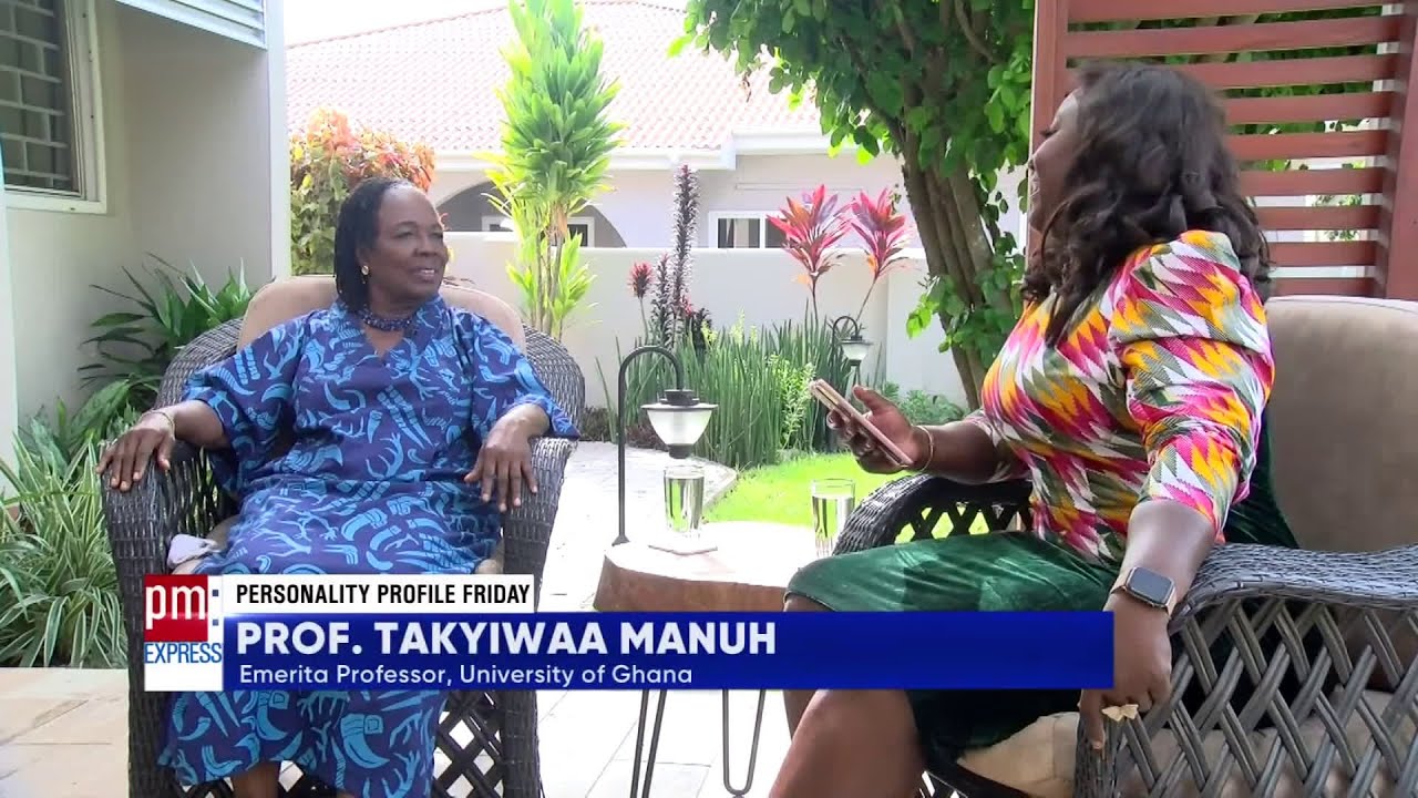 PM Express Personality Profile | Prof. Takyiwaa Manuh, emerita Professor, University of Ghana