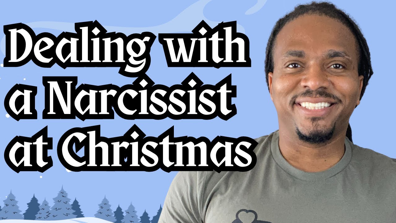 How to deal with a narcissist at Christmas