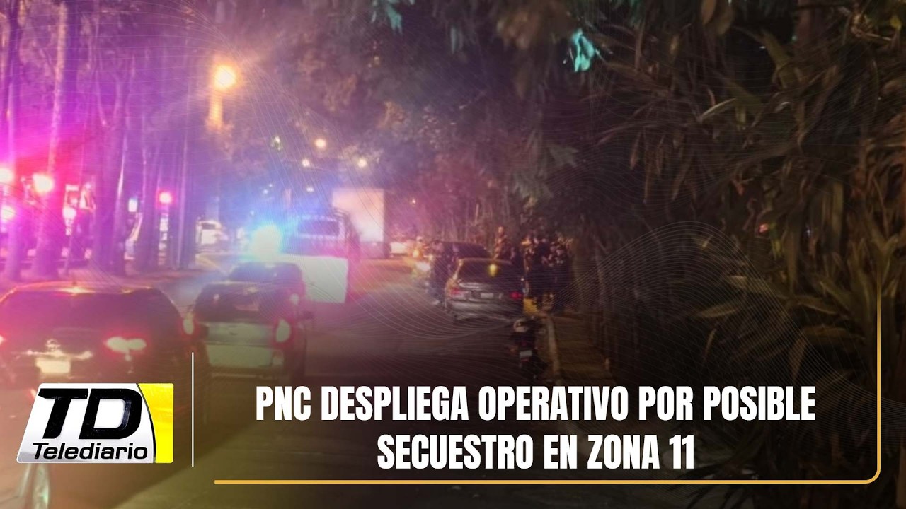 PNC despliega operativo por posible secuestro en zona 11