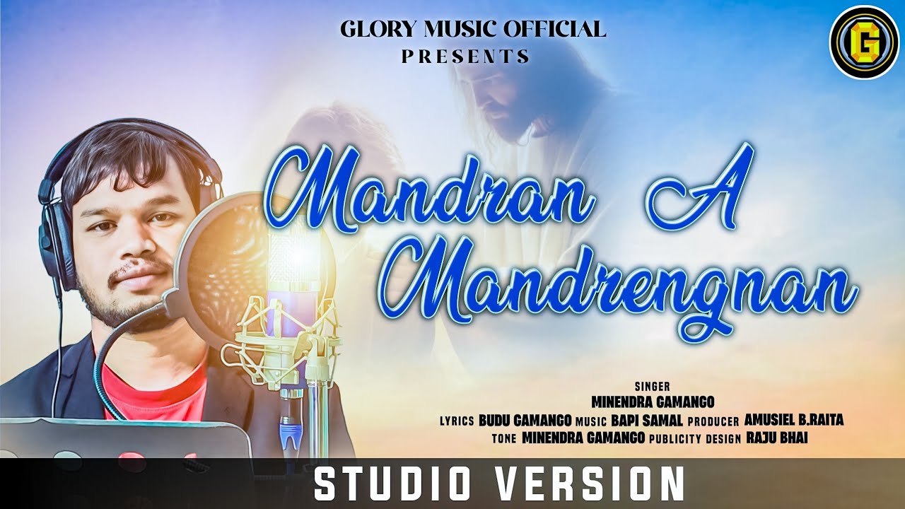 MANDRAN A MANDRENGNAN !! NEW SOURA CHRISTIAN DEVOTIONAL SONG!! MINENDRA GAMANGO!!