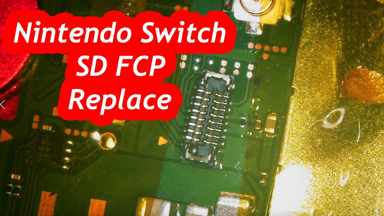 Nintendo Switch SD Card FPC Connector Replacement
