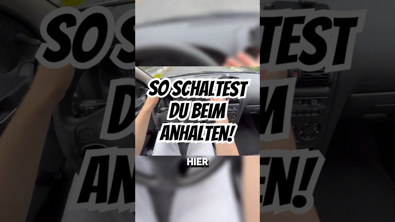 So schaltest Du richtig beim ANHALTEN #fahranf&auml;nger #fahrenlernen #autotipps #fahrsch&uuml;ler