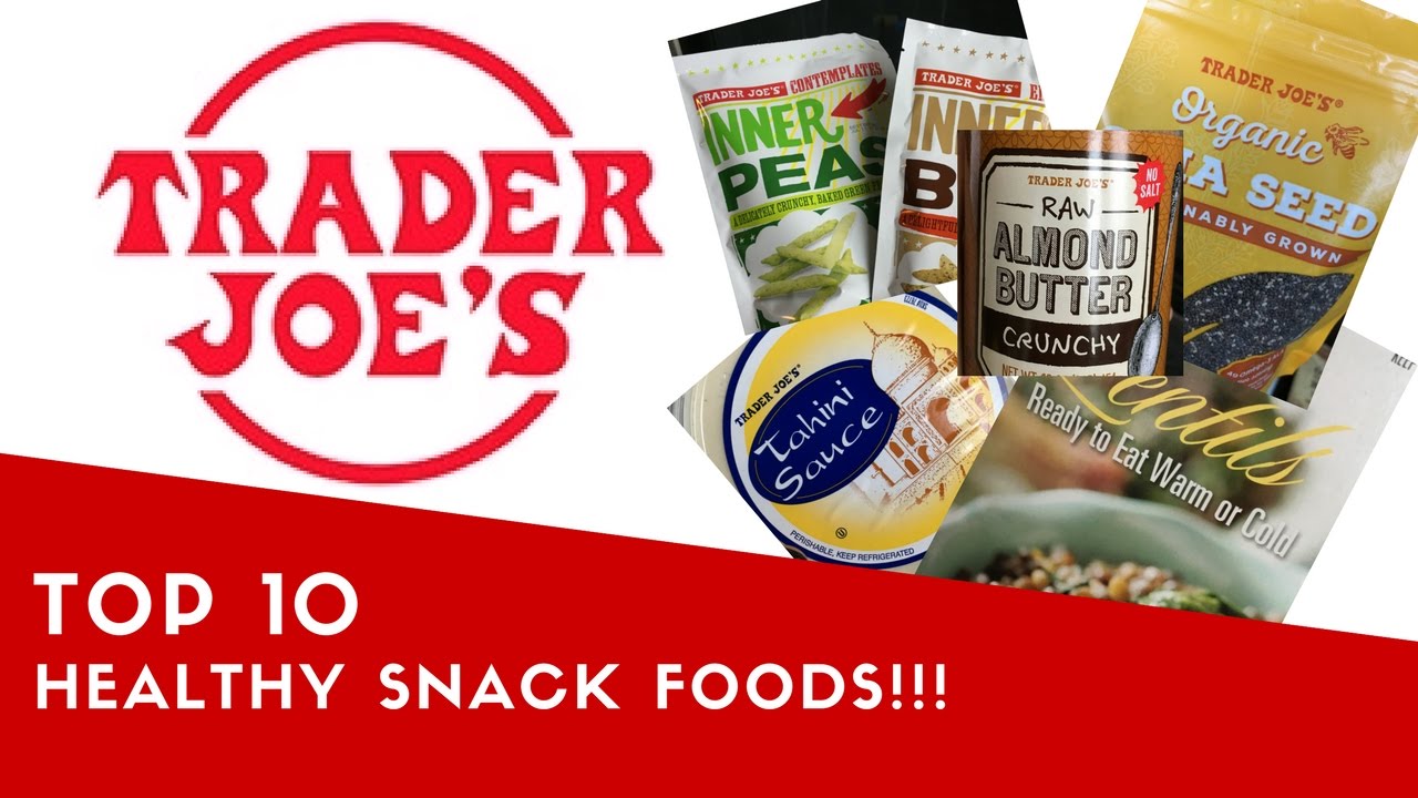 Trader Joe's Top 10 Healthy Snack Foods