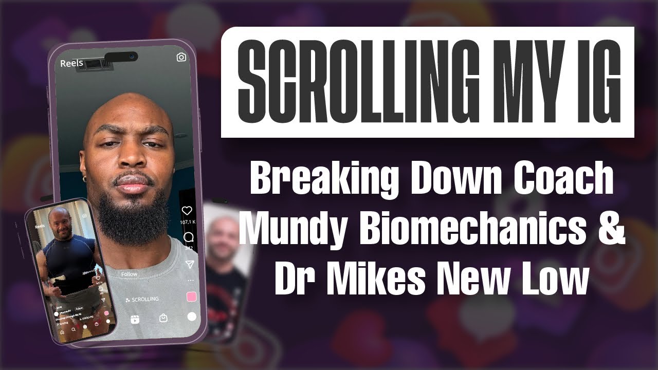 Scrolling My IG: Coach Mundy Deep Dive & Dr. Mikes Has Lost His Mind