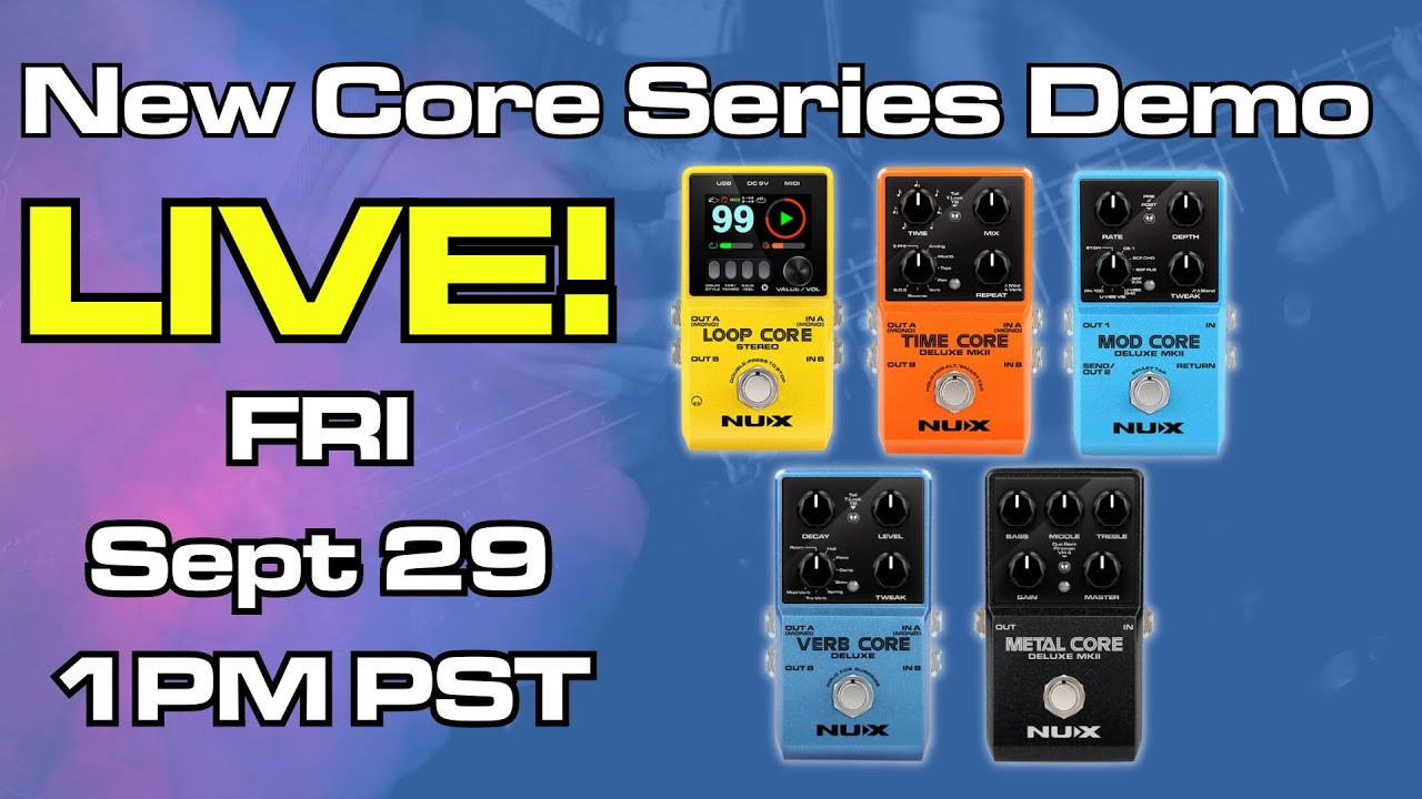 NUX LIVESTREAM | Core Pedal Review